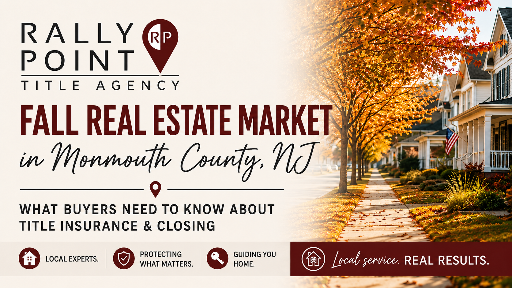 Fall Real Estate Market in Monmouth County, NJ: What Buyers Need to Know